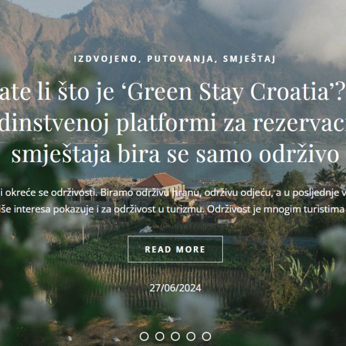 Putne priče - Znate li što je ‘Green Stay Croatia’? Na jedinstvenoj platformi za rezervaciju smještaja bira se samo održivo